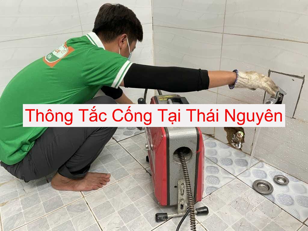 Công ty thông tắc cống uy tín ở Thái Nguyên Công ty thông tắc cống uy tín ở Thái Nguyên
