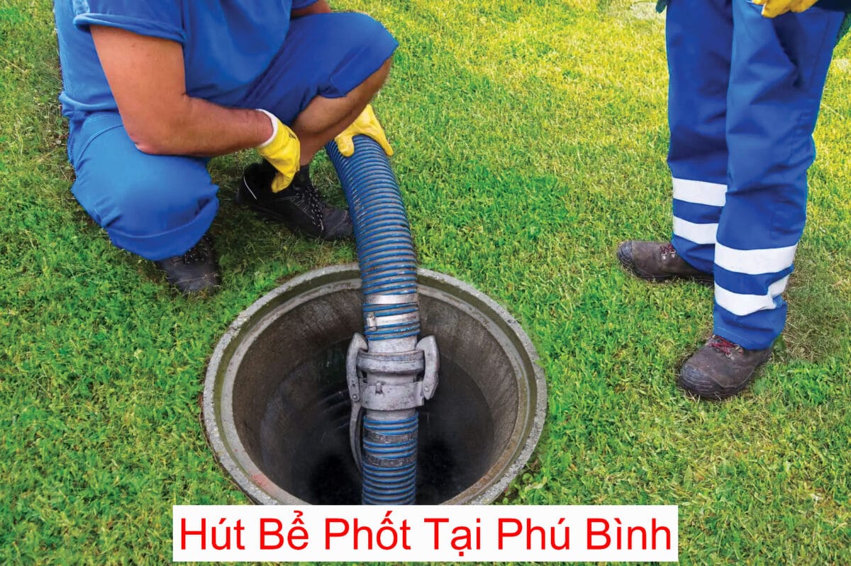 Hút Bể Phốt Phú Bình Môi Trường Xanh