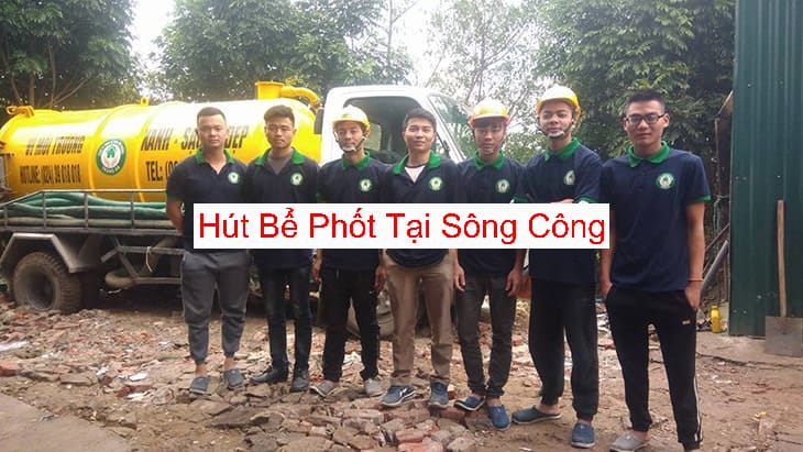 Hút Bể Phốt Tại Sông Công Giá Cạnh Tranh Hút Bể Phốt Tại Sông Công Giá Cạnh Tranh