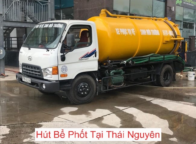 Hút Bể Phốt Tại Thái Nguyên Hút Bể Phốt Tại Thái Nguyên