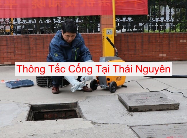 Thông Tắc Cống Thái Nguyên Môi Trường Xanh