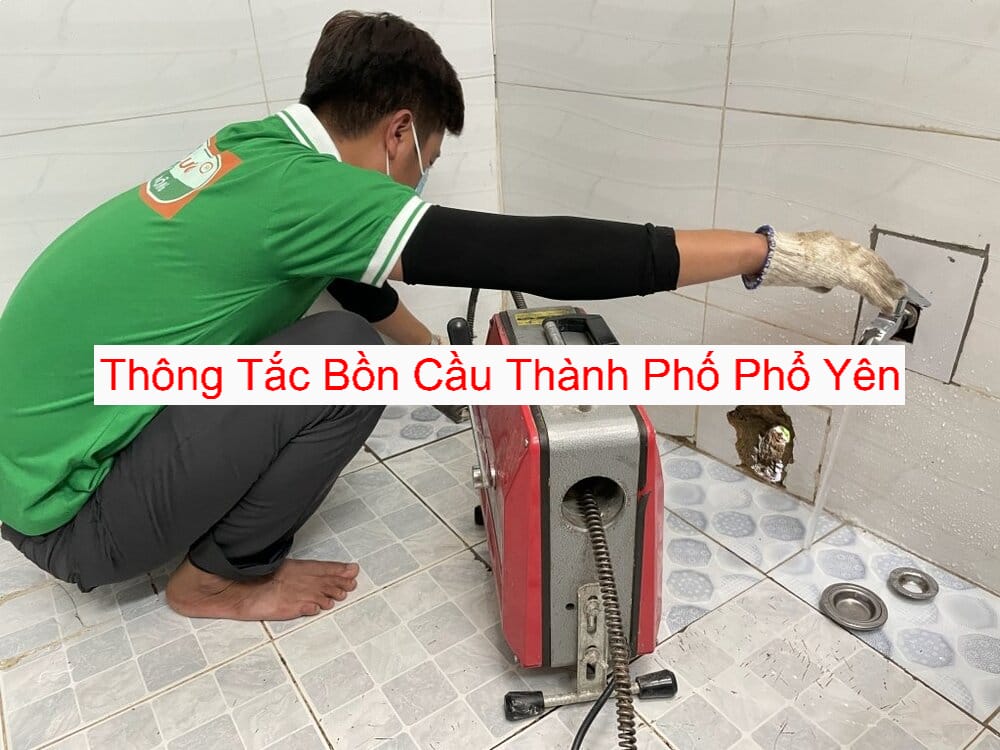 Thông Tắc Bồn Cầu Tại Thành Phố Phổ Yên Thông Tắc Bồn Cầu Tại Thành Phố Phổ Yên