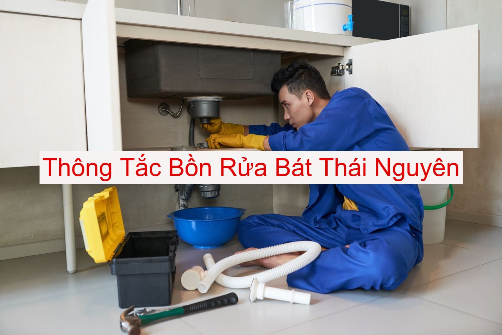 Thông Tắc Bồn Rửa Bát Thái Nguyên Thông Tắc Bồn Rửa Bát Thái Nguyên