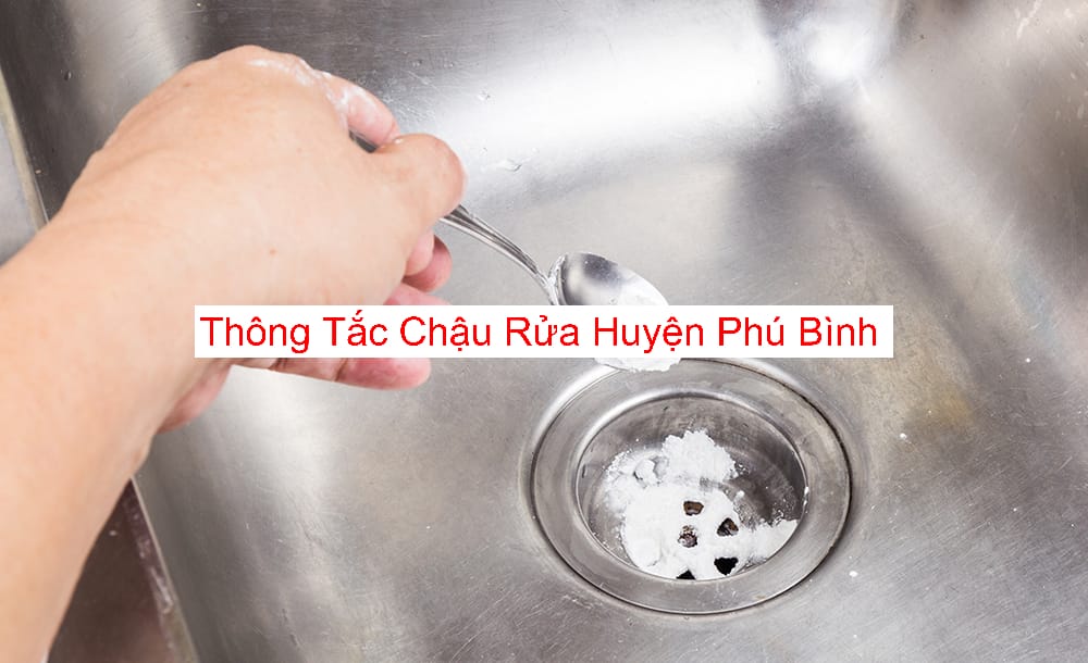 Dịch Vụ Thông Tắc Chậu Rửa Huyện Phú Bình Dịch Vụ Thông Tắc Chậu Rửa Huyện Phú Bình