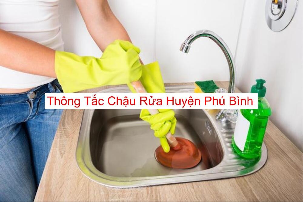 Thông Tắc Chậu Rửa Huyện Phú Bình Thông Tắc Chậu Rửa Huyện Phú Bình